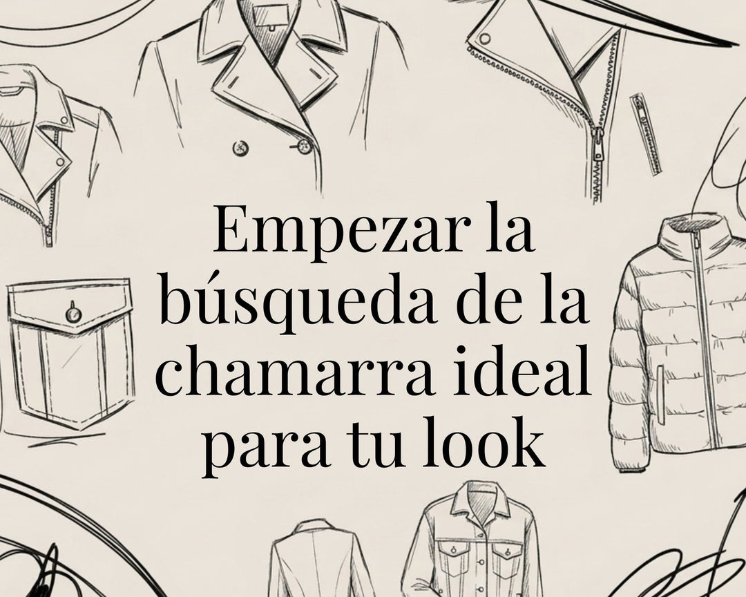 Empezar la búsqueda de la chamarra ideal para tu look.
